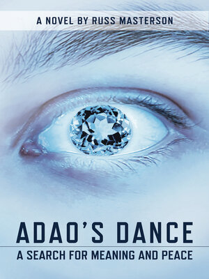 cover image of Adao's Dance: a search for meaning and peace